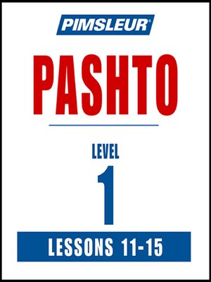 cover image of Pimsleur Pashto Level 1 Lessons 11-15